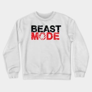 Beast Mode Crewneck Sweatshirt